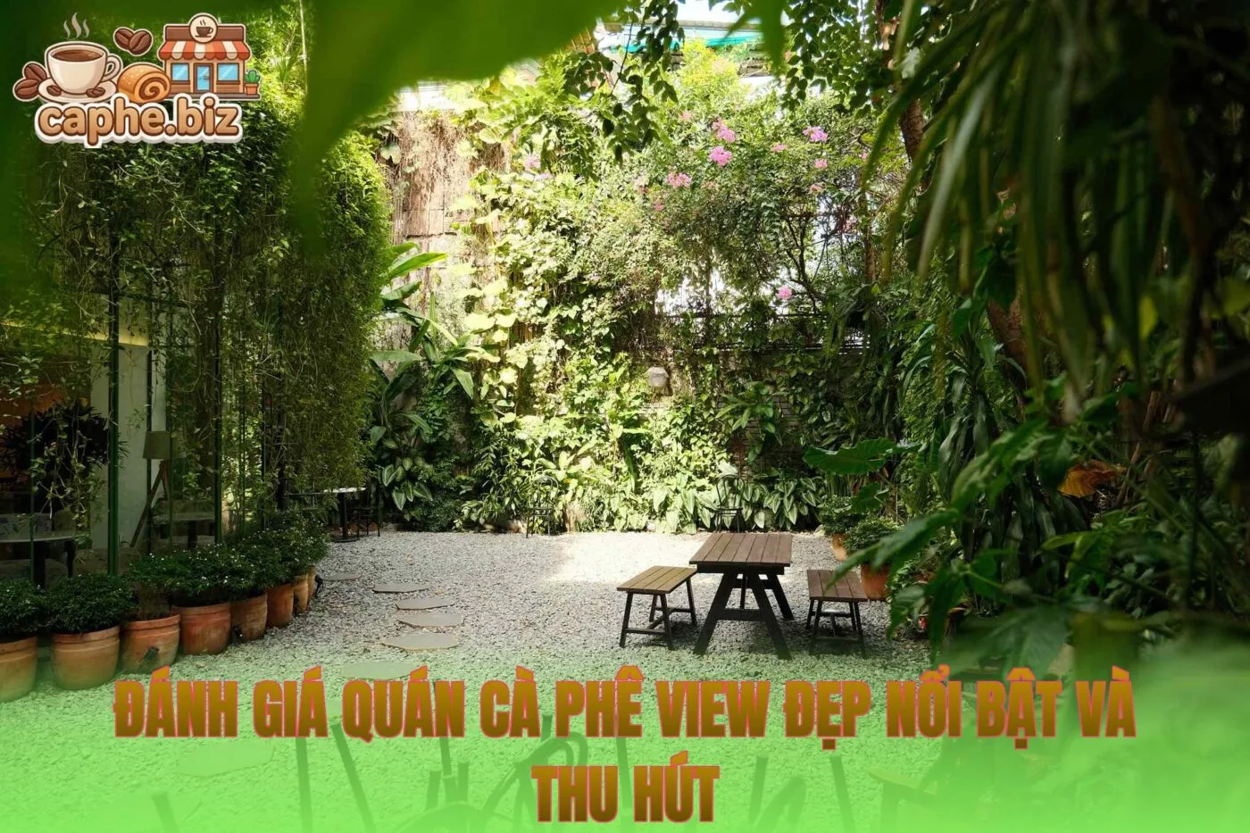Đánh giá quán cà phê view đẹp nổi bật và thu hút