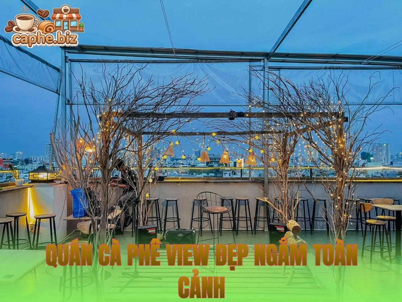 Quán Cà Phê View Đẹp Ngắm Toàn Cảnh