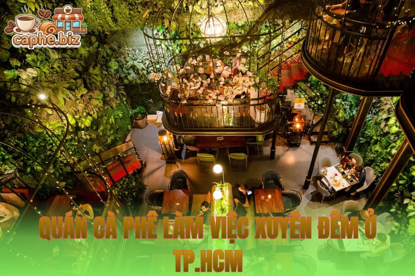 Quán Cà Phê Làm Việc Xuyên Đêm Ở TP.HCM