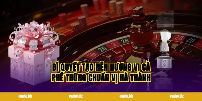 Bí quyết tạo nên hương vị cà phê trứng chuẩn vị Hà Thành