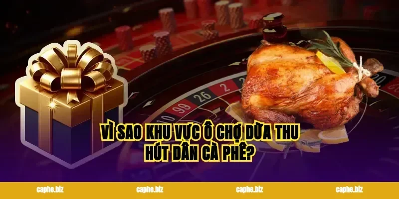 Vì Sao Khu Vực Ô Chợ Dừa Thu Hút Dân Cà Phê?